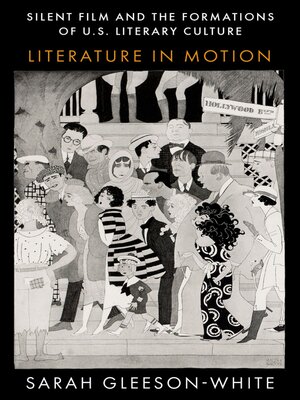 cover image of Silent Film and the Formations of U.S. Literary Culture